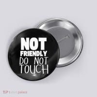 Not Friendly Do Not Touch Button thumb 0