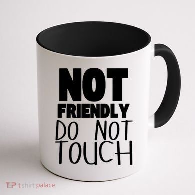 Not Friendly Do Not Touch Coffee Mug back