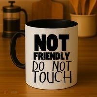Not Friendly Do Not Touch Coffee Mug thumb 4