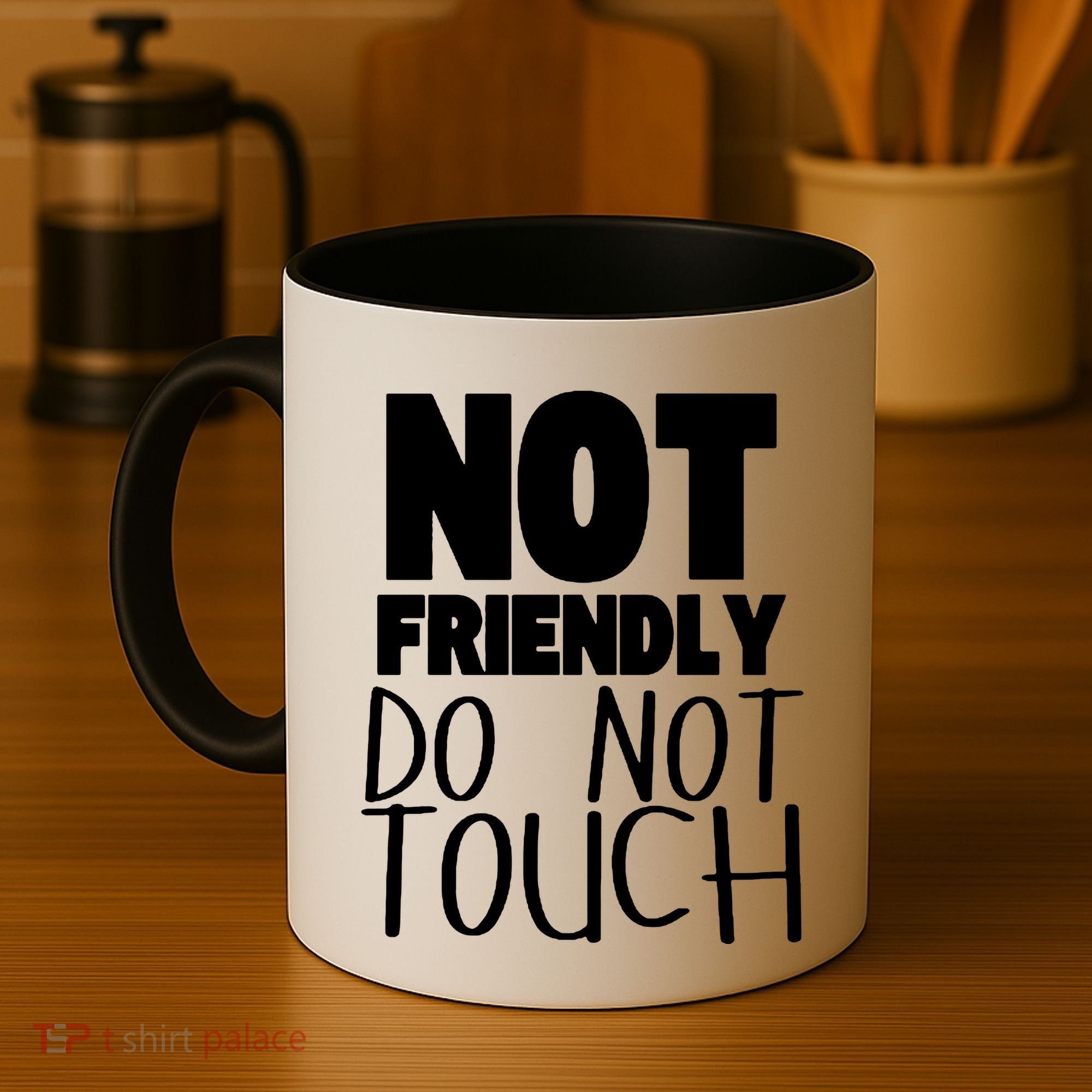Not Friendly Do Not Touch Coffee Mug