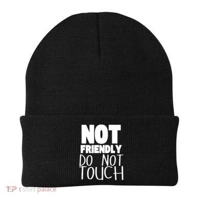 Not Friendly Do Not Touch Beanie