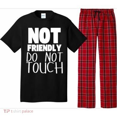 Not Friendly Do Not Touch Pajama Set