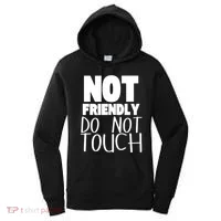 Not Friendly Do Not Touch Women's Hoodie thumb 0