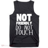 Not Friendly Do Not Touch Tank Top thumb 0