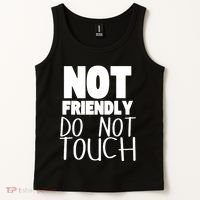Not Friendly Do Not Touch Tank Top thumb 2
