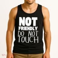 Not Friendly Do Not Touch Tank Top thumb 3