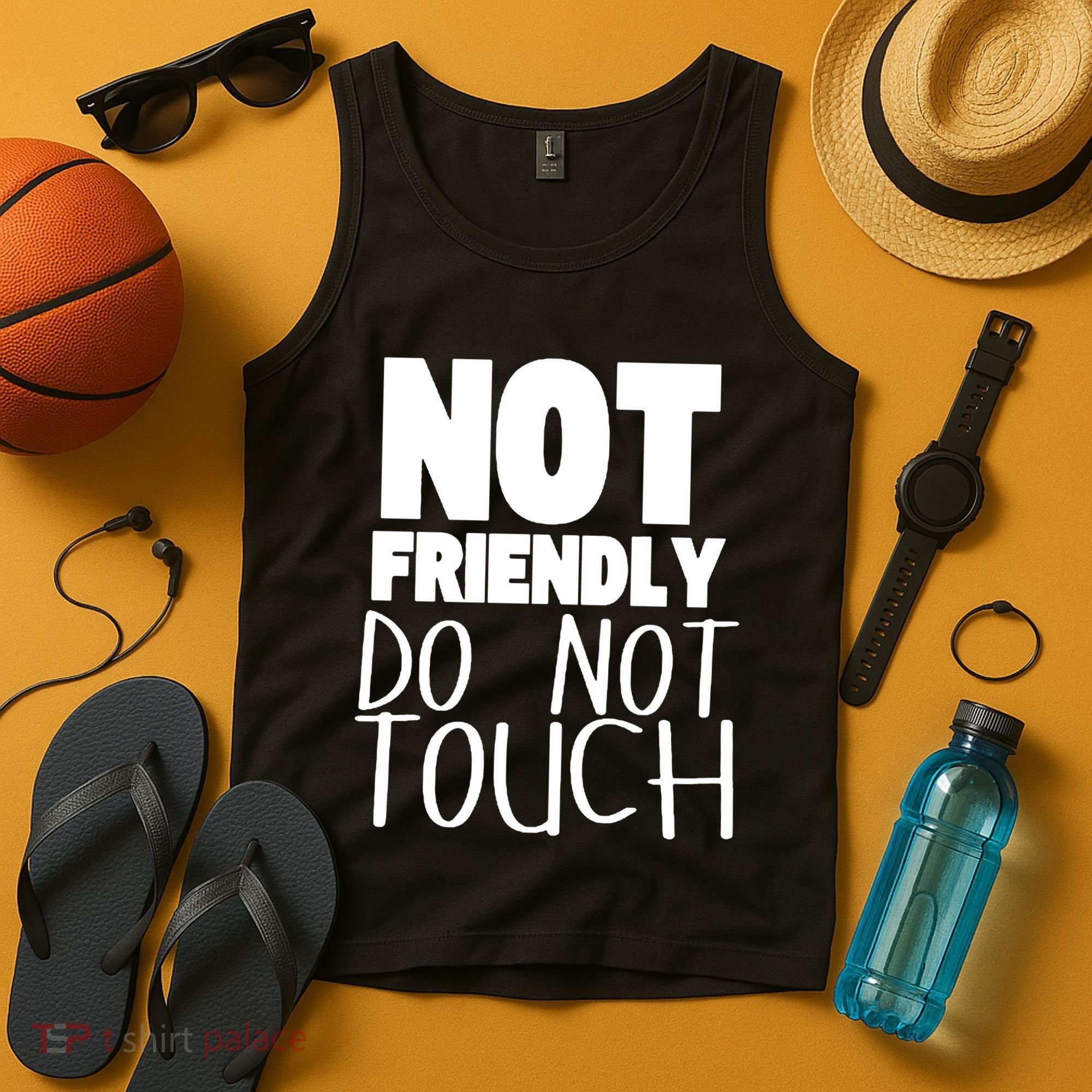 Not Friendly Do Not Touch Tank Top