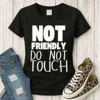 Not Friendly Do Not Touch Women's T-Shirt thumb 3