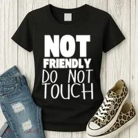 Not Friendly Do Not Touch Women's T-Shirt thumb 3