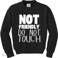 Not Friendly Do Not Touch Kids Sweatshirt thumb 0