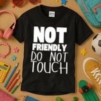 Not Friendly Do Not Touch Kids T-Shirt thumb 3