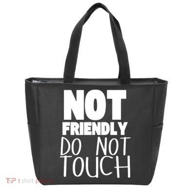 Not Friendly Do Not Touch Bag