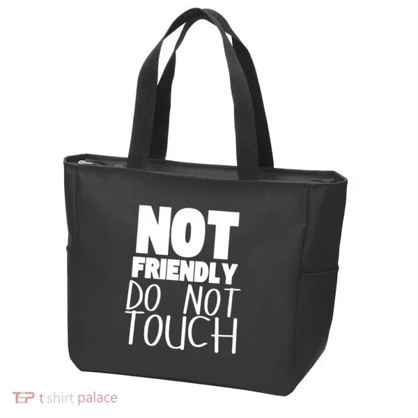 Not Friendly Do Not Touch Tote Bag