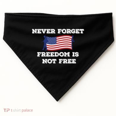 Never Forget Freedom Is Not Free Army Veterans Gift USA-Made Doggie Bandana