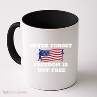 Never Forget Freedom Is Not Free Army Veterans Gift Coffee Mug thumb 0
