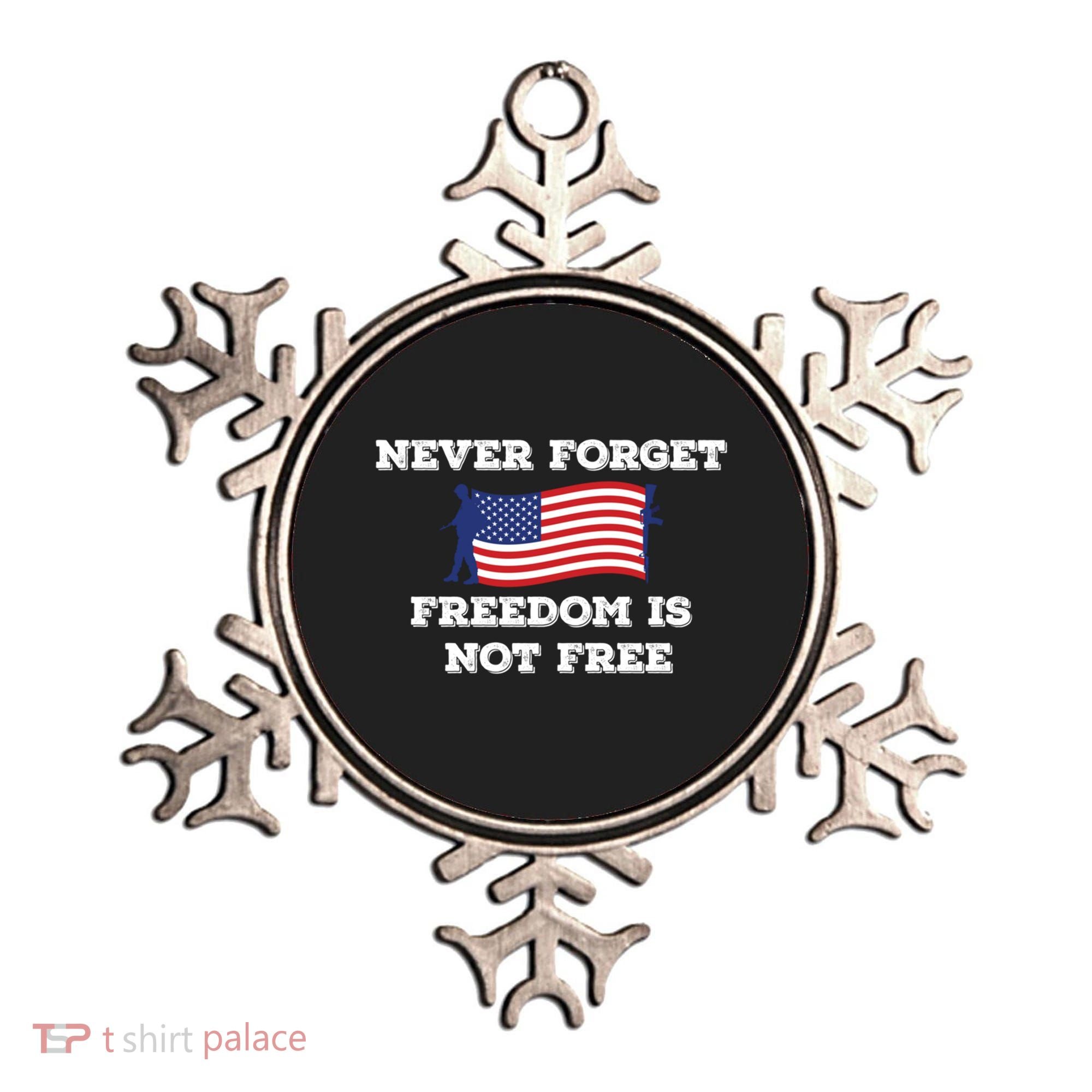 Never Forget Freedom Is Not Free Army Veterans Gift Ornament
