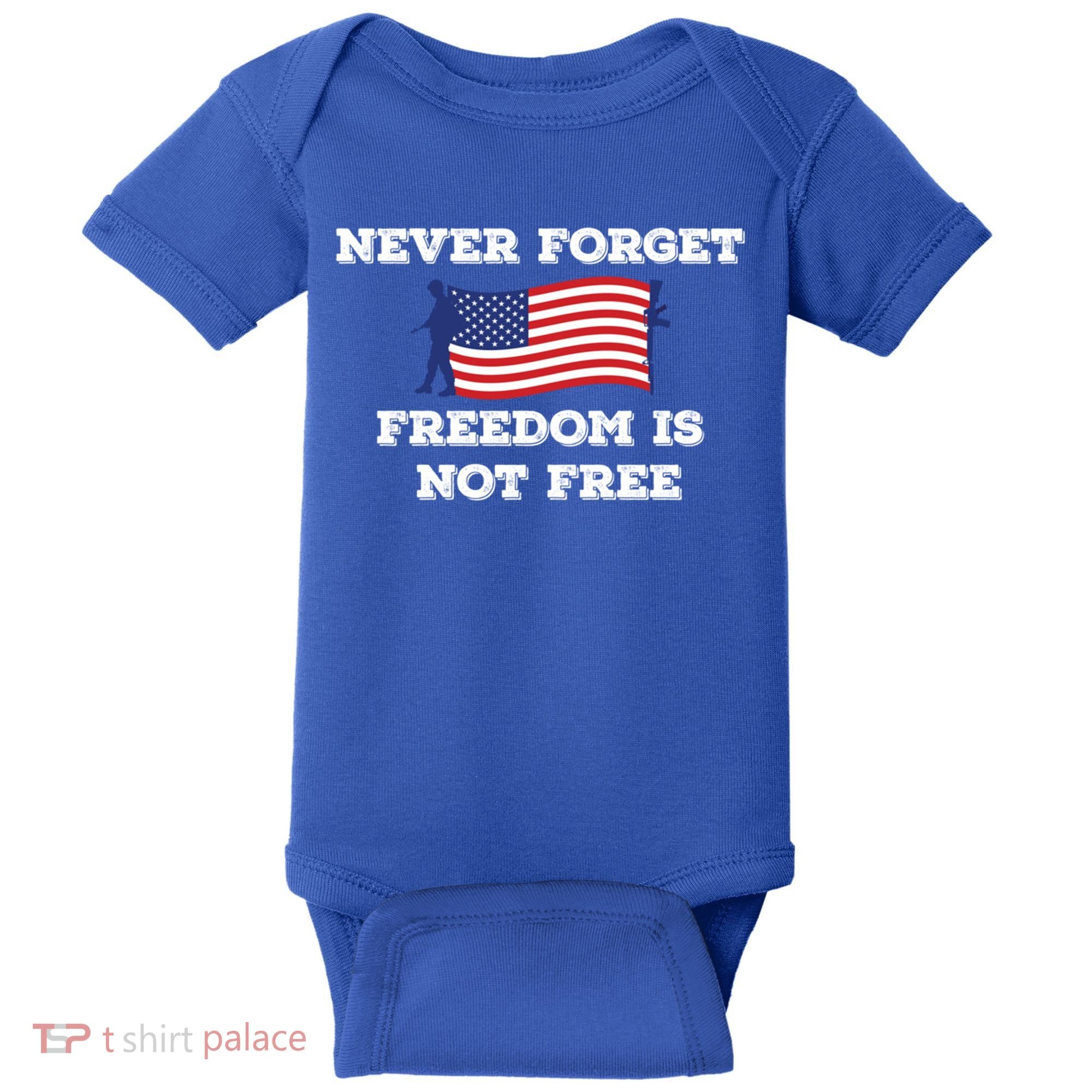 Never Forget Freedom Is Not Free Army Veterans Gift Baby Bodysuit