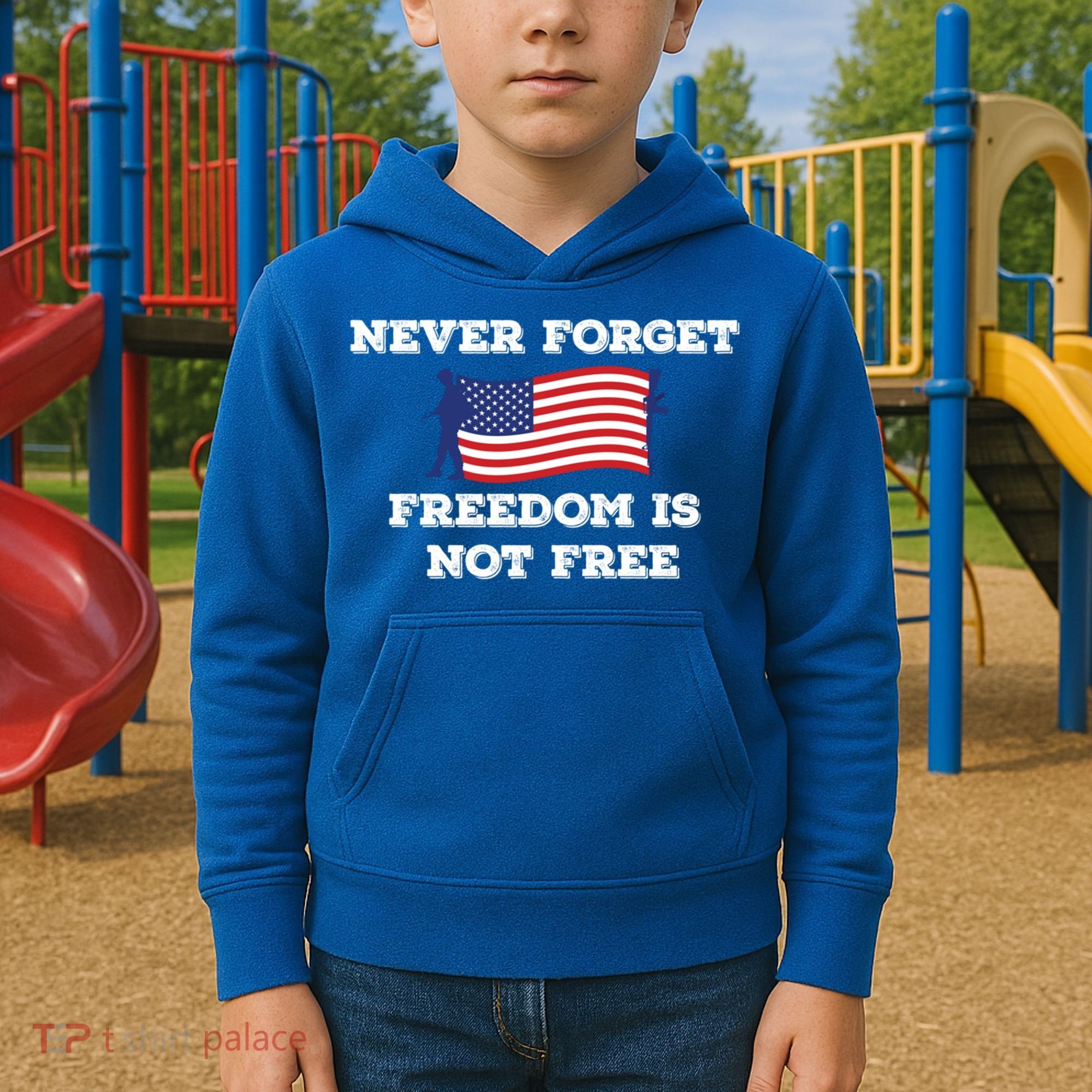 Never Forget Freedom Is Not Free Army Veterans Gift Kids Hoodie