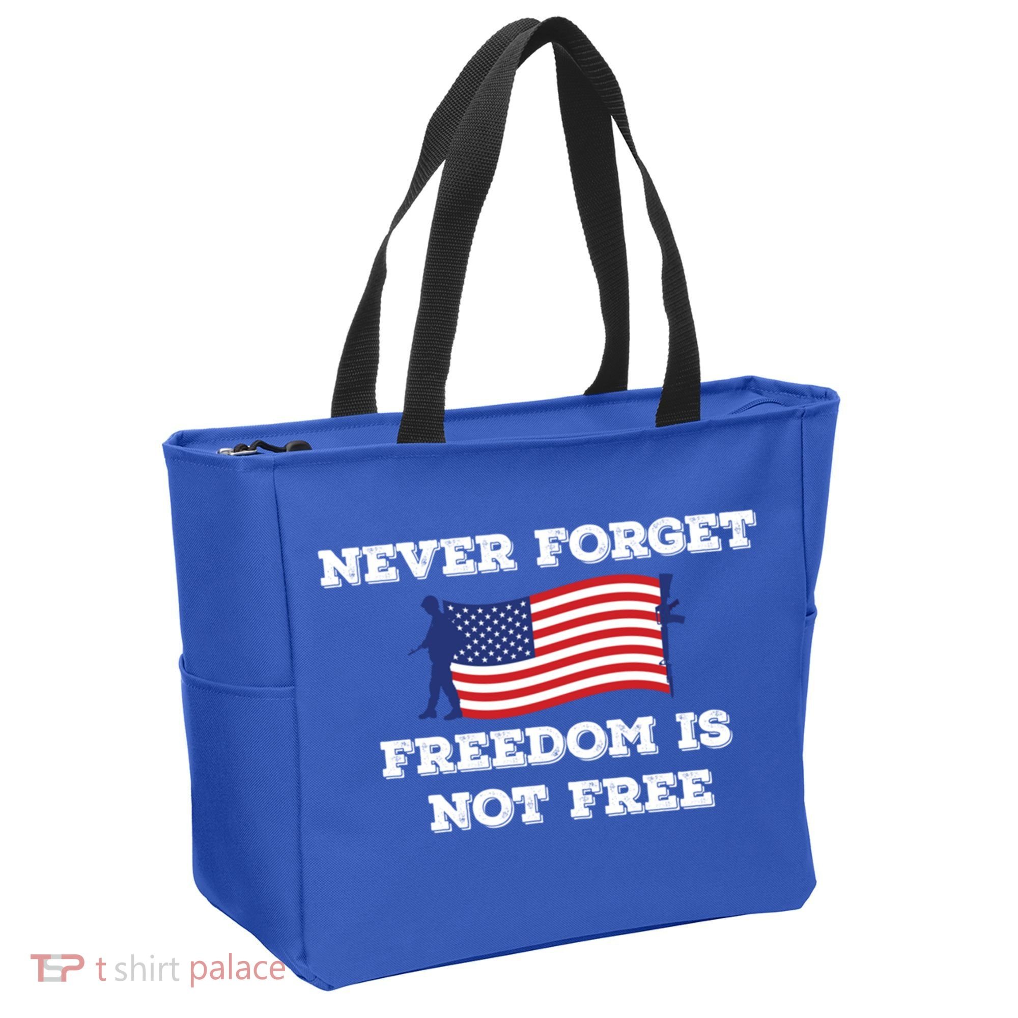 Never Forget Freedom Is Not Free Army Veterans Gift Tote Bag
