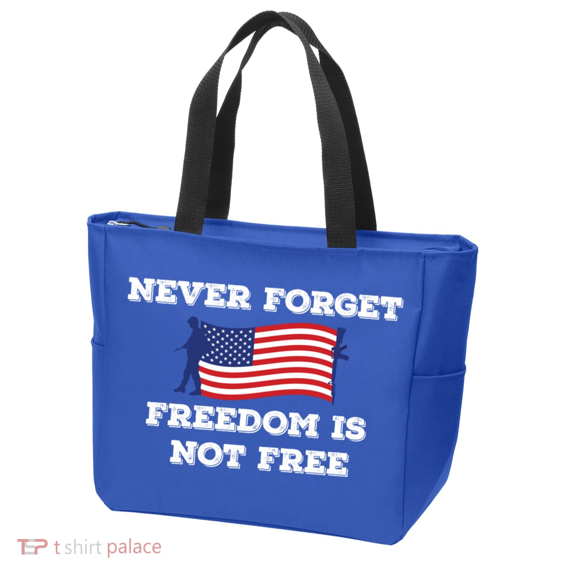 Never Forget Freedom Is Not Free Army Veterans Gift Tote Bag