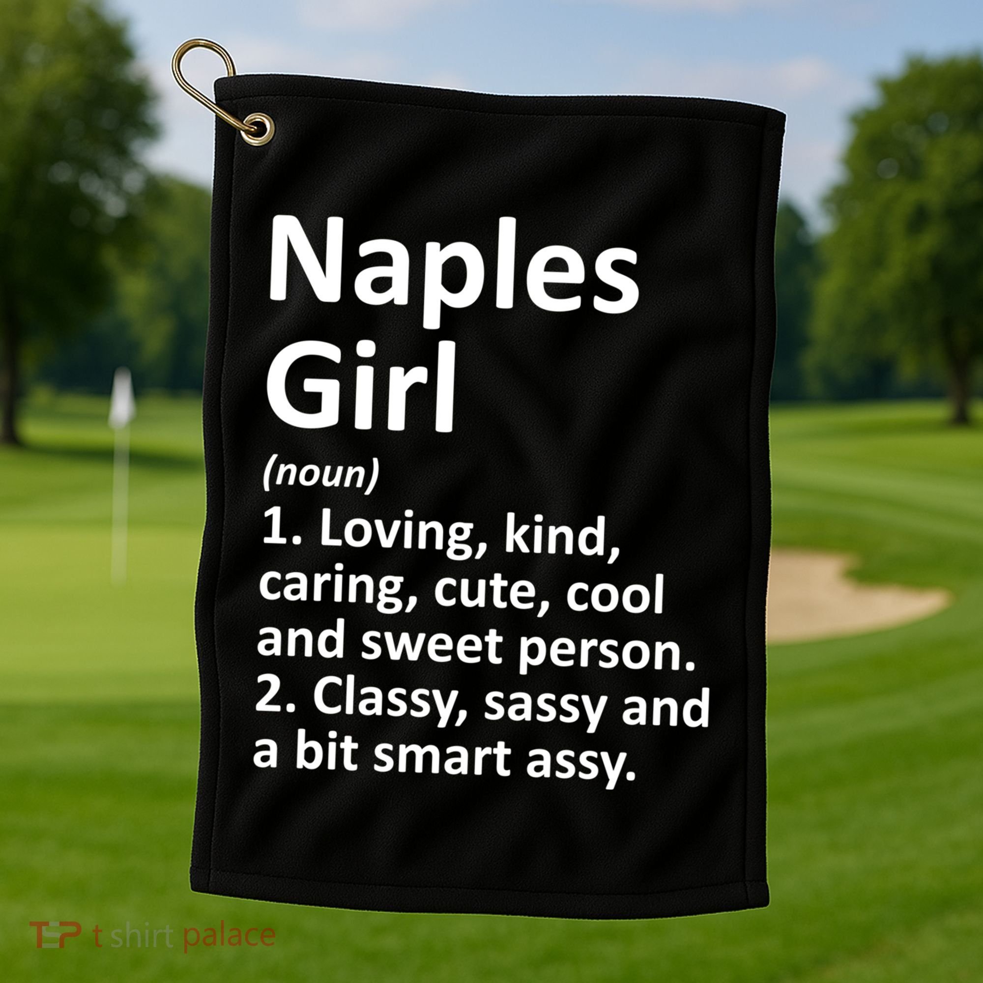 Naples Fl Florida Funny City Home Roots Gift Meaningful Gift Golf Towel