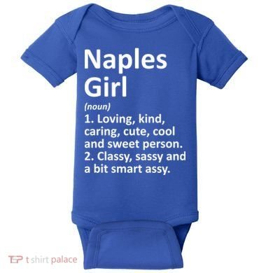Naples Fl Florida Funny City Home Roots Gift Meaningful Gift Baby Bodysuit