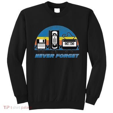 Never Forget Funny Retro Vintage Vhs Cassette Floppy Disk Sweatshirt