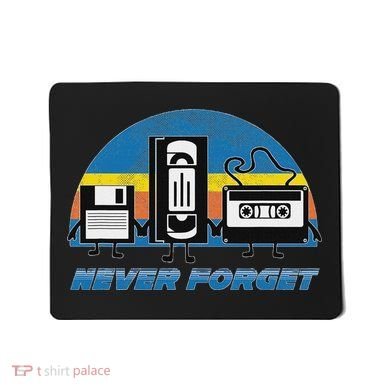 Never Forget Funny Retro Vintage Vhs Cassette Floppy Disk Mousepad