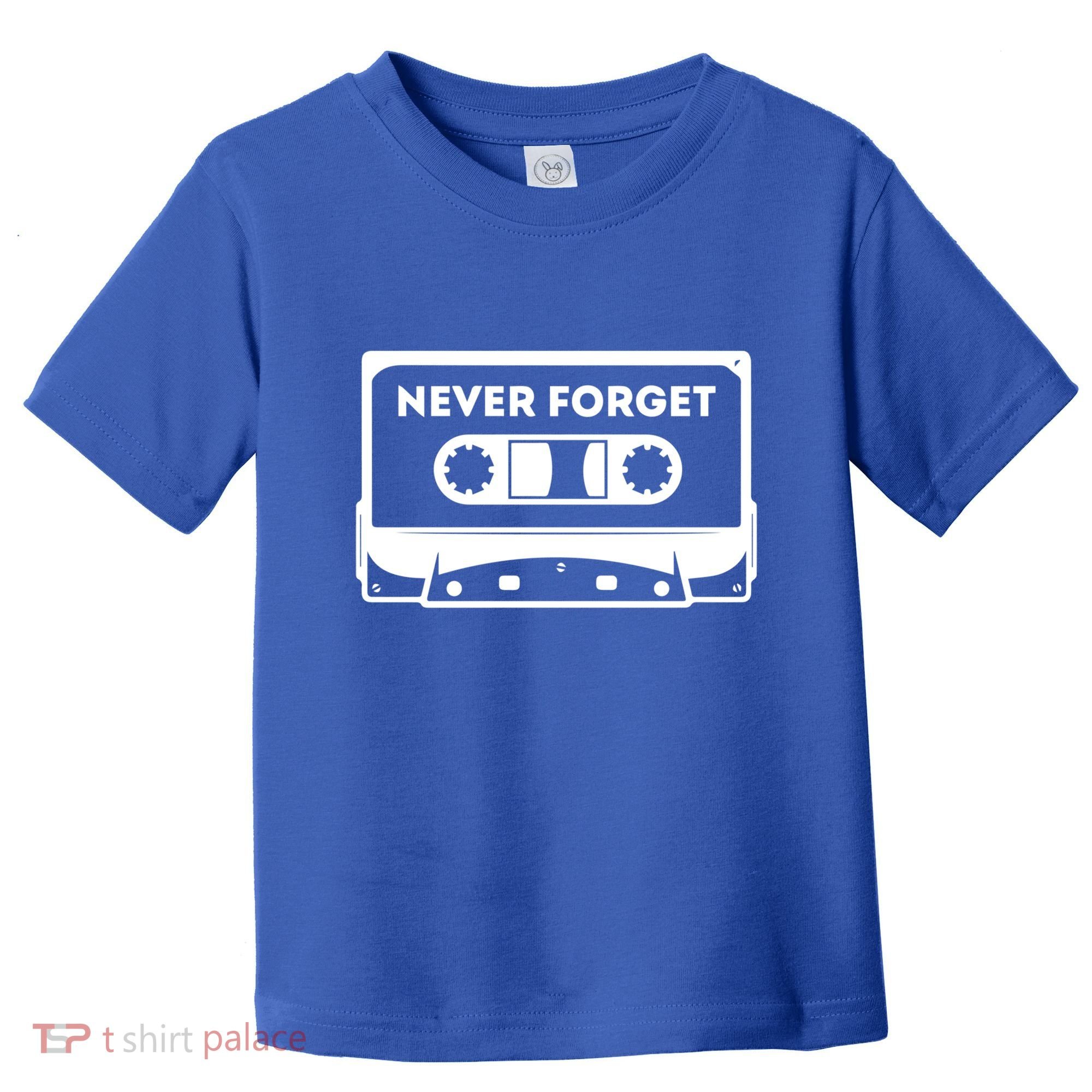 Never Forget Floppy Disk Cassette Never Forget Geek Vhs Gift Toddler T-Shirt