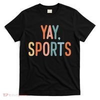 Nonsports Fan Go Sports Yay Sports T-Shirt thumb 0