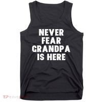 Never Fear Grandpa Is Here Tank Top thumb 0