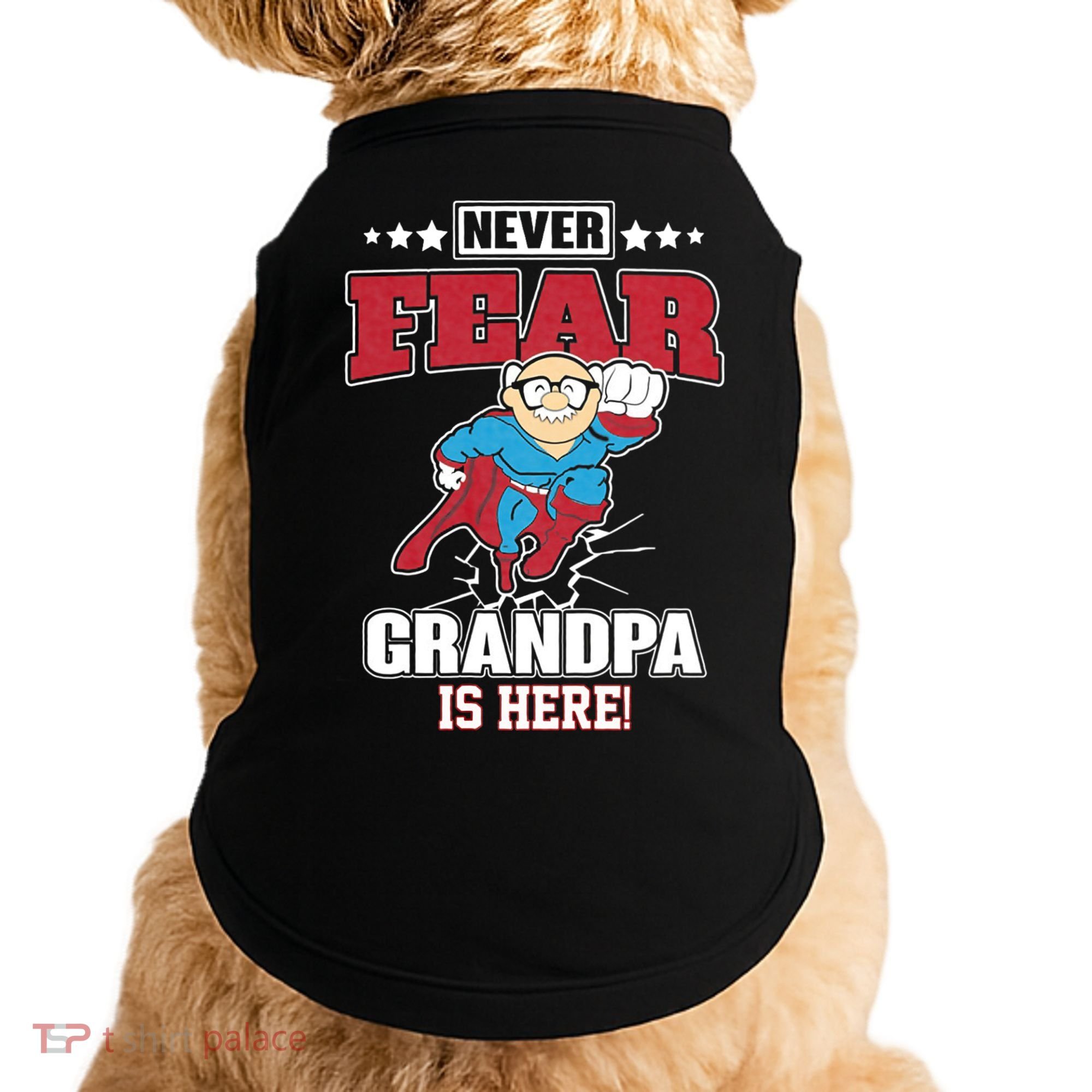 Never Fear Grandpa Is Here Doggie Tank