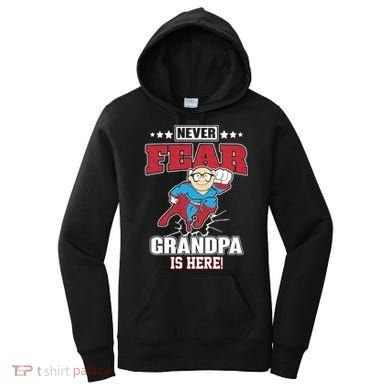 Never Fear Grandpa Is Here Women's Hoodie