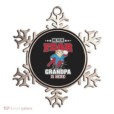 Never Fear Grandpa Is Here Ornament