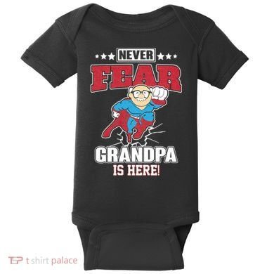 Never Fear Grandpa Is Here Baby Bodysuit