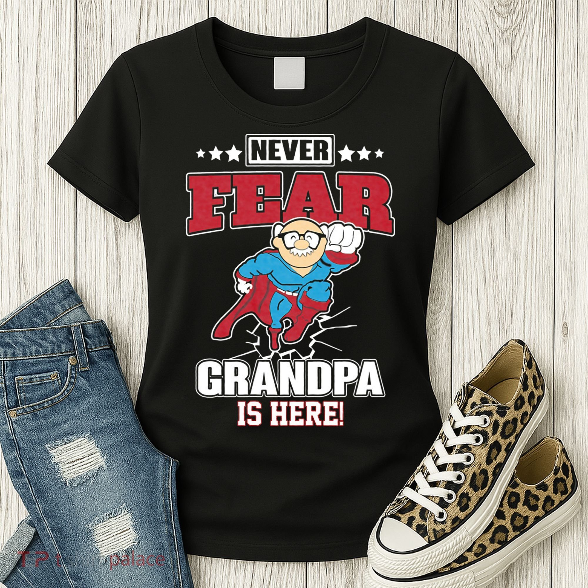 Never Fear Grandpa Is Here Women's T-Shirt