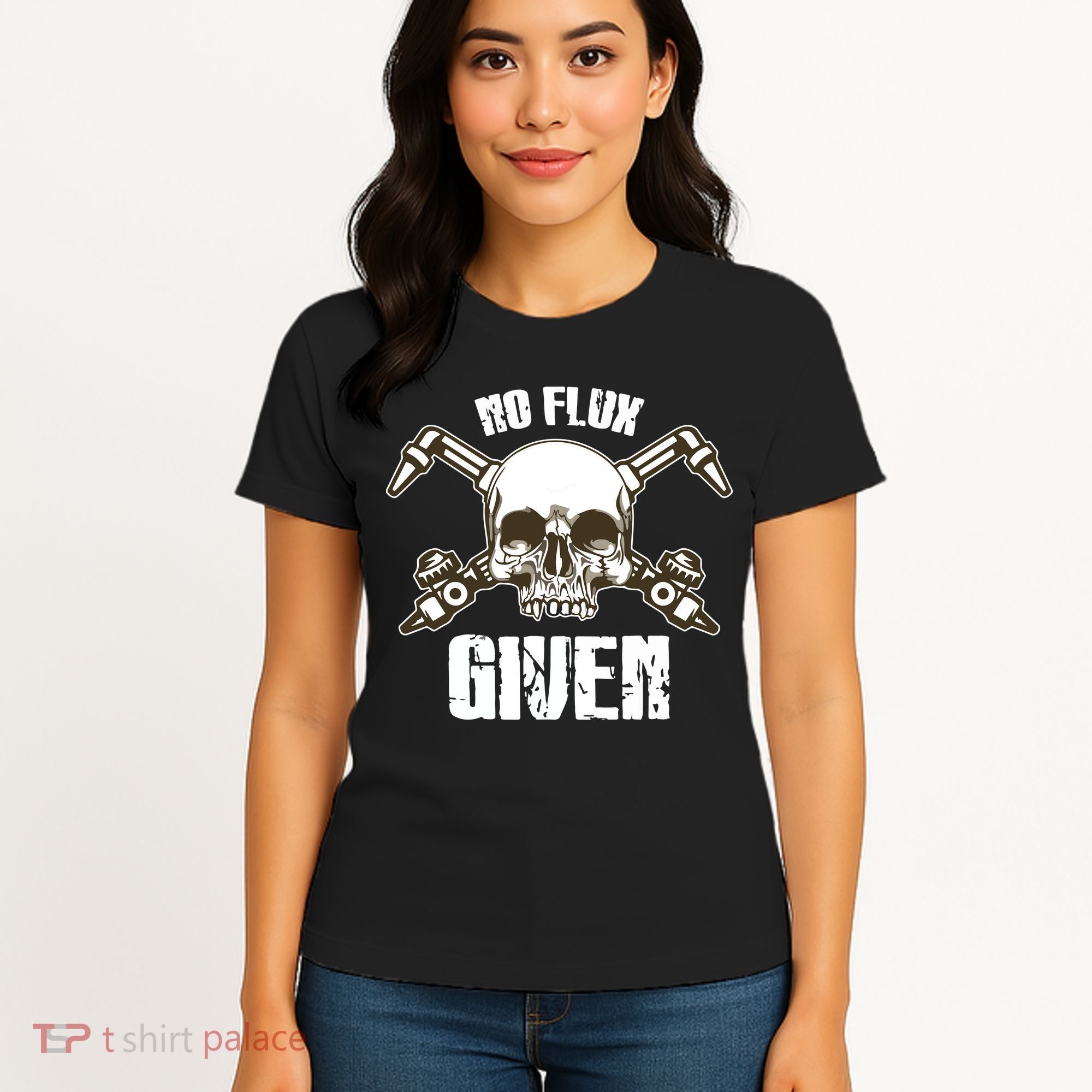No Flux Given Skull Torch Craftsman Welding Welder Gift Women's T-Shirt