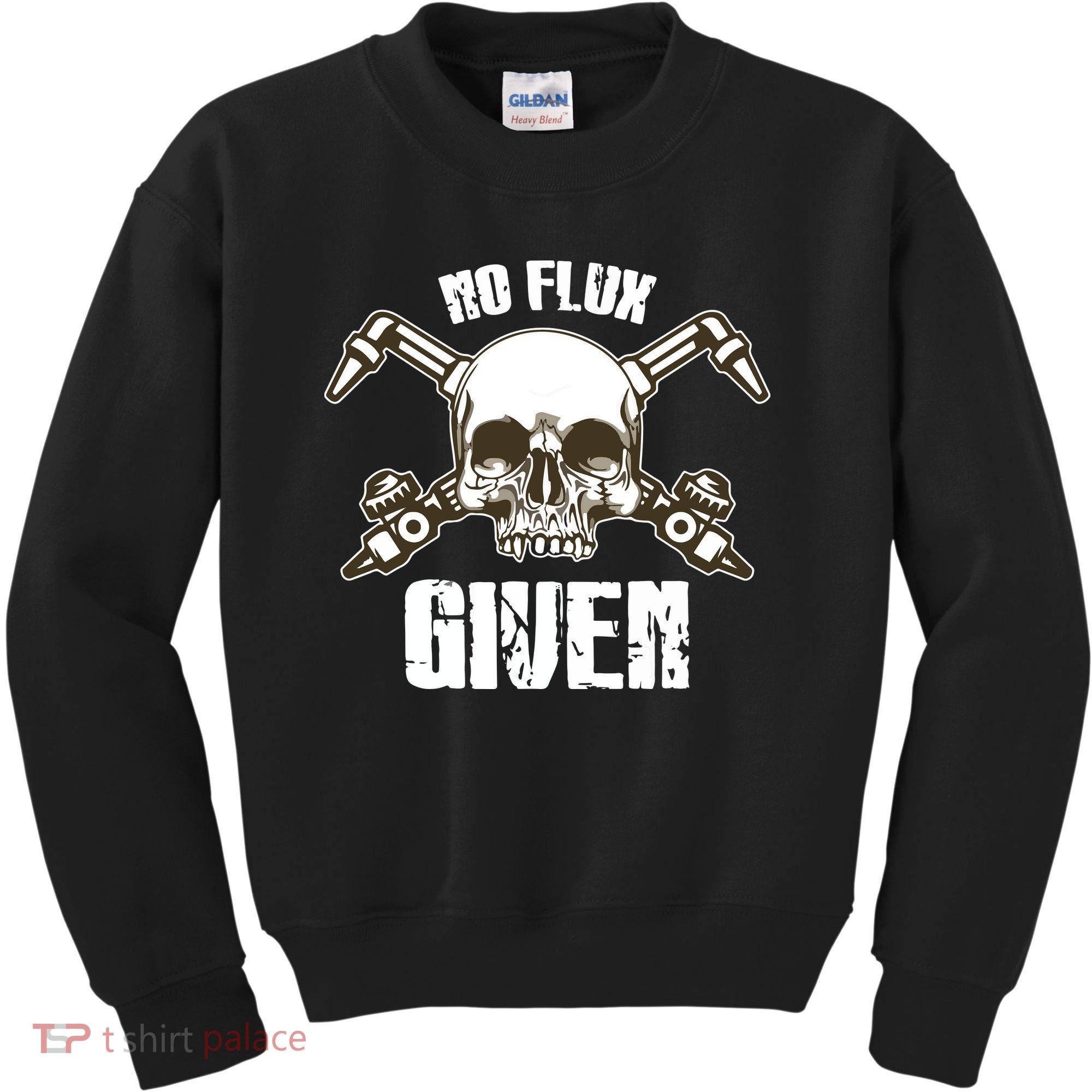 No Flux Given Skull Torch Craftsman Welding Welder Gift Kids Sweatshirt