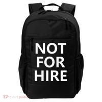 Not For Hire Funny Jokes Sarcastic Backpack thumb 0