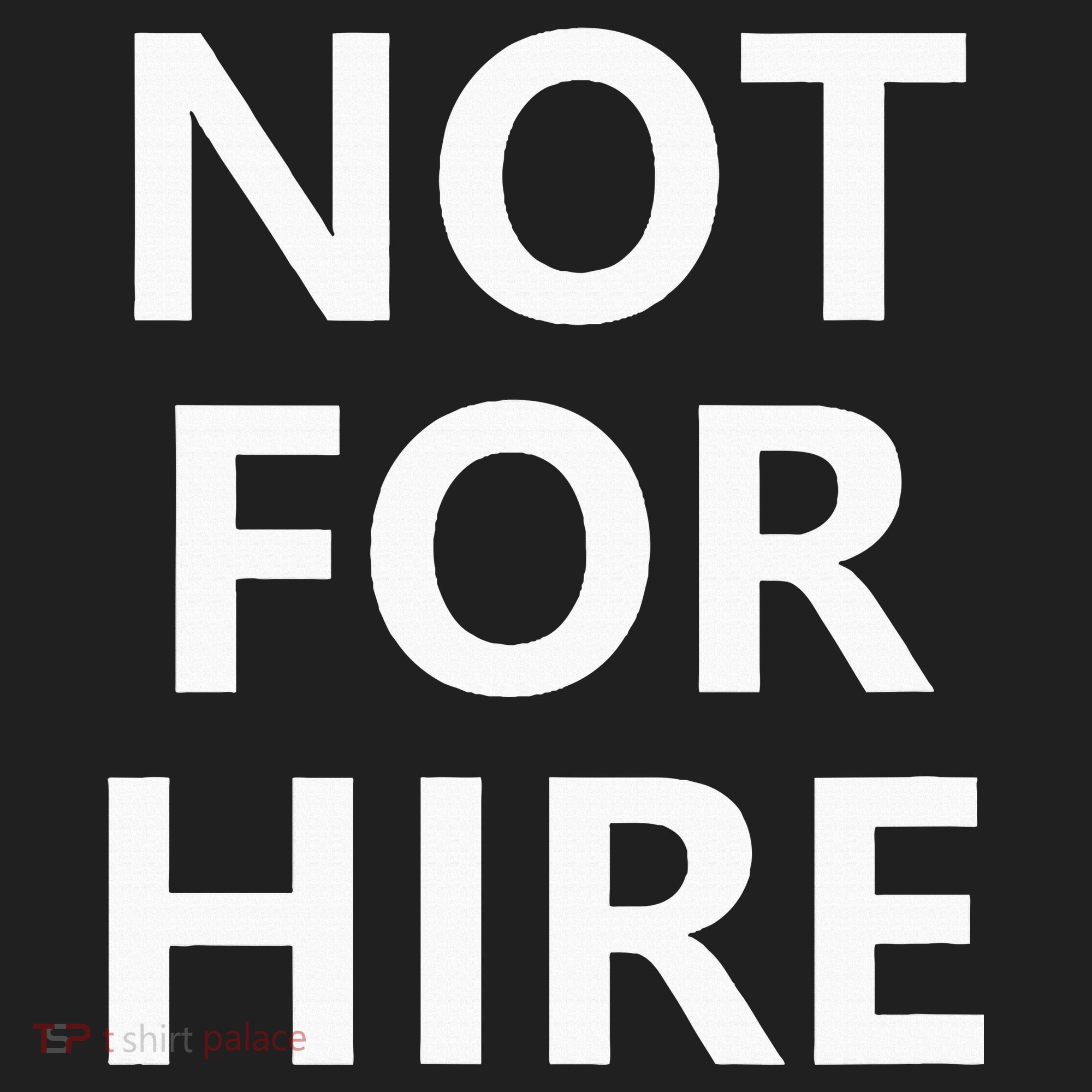 Not For Hire Funny Jokes Sarcastic Hat