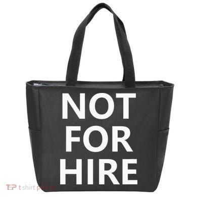 Not For Hire Funny Jokes Sarcastic Tote Bag