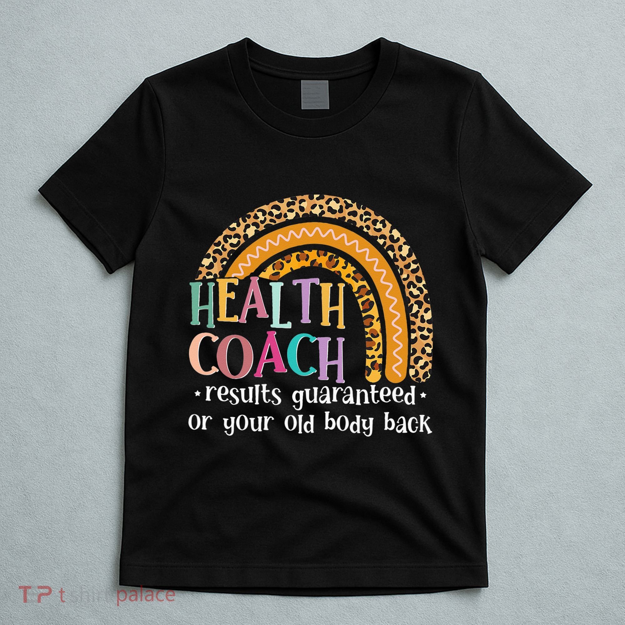 Nutritionis Funny Health Coach Rainbow Wellness Coach T-Shirt