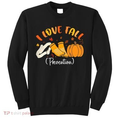 Nurse Fall I Love Fall Prevention Fall Physical Therapy Sweatshirt