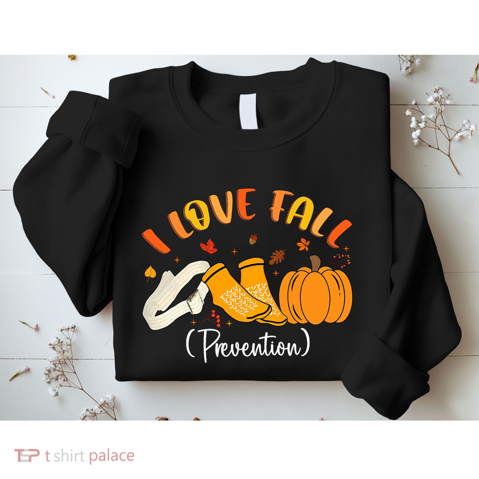 Nurse Fall I Love Fall Prevention Fall Physical Therapy Sweatshirt