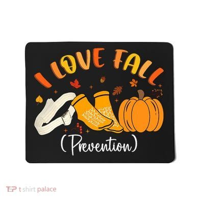 Nurse Fall I Love Fall Prevention Fall Physical Therapy Mousepad