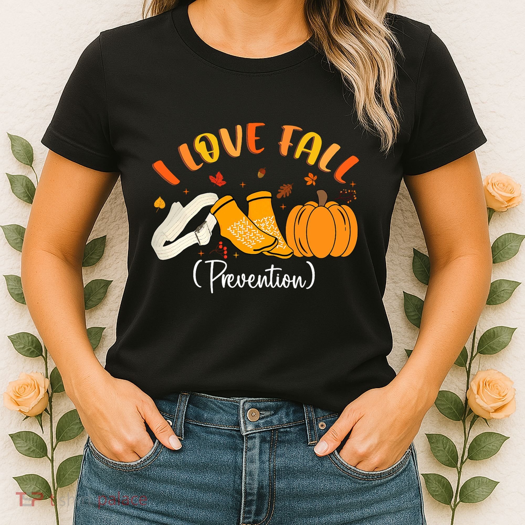 Nurse Fall I Love Fall Prevention Fall Physical Therapy Women's T-Shirt
