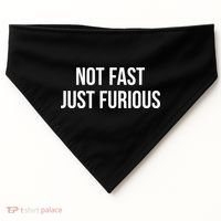 Not Fast Just Furious USA-Made Doggie Bandana thumb 0