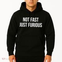 Not Fast Just Furious Hoodie thumb 2