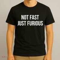 Not Fast Just Furious T-Shirt thumb 3