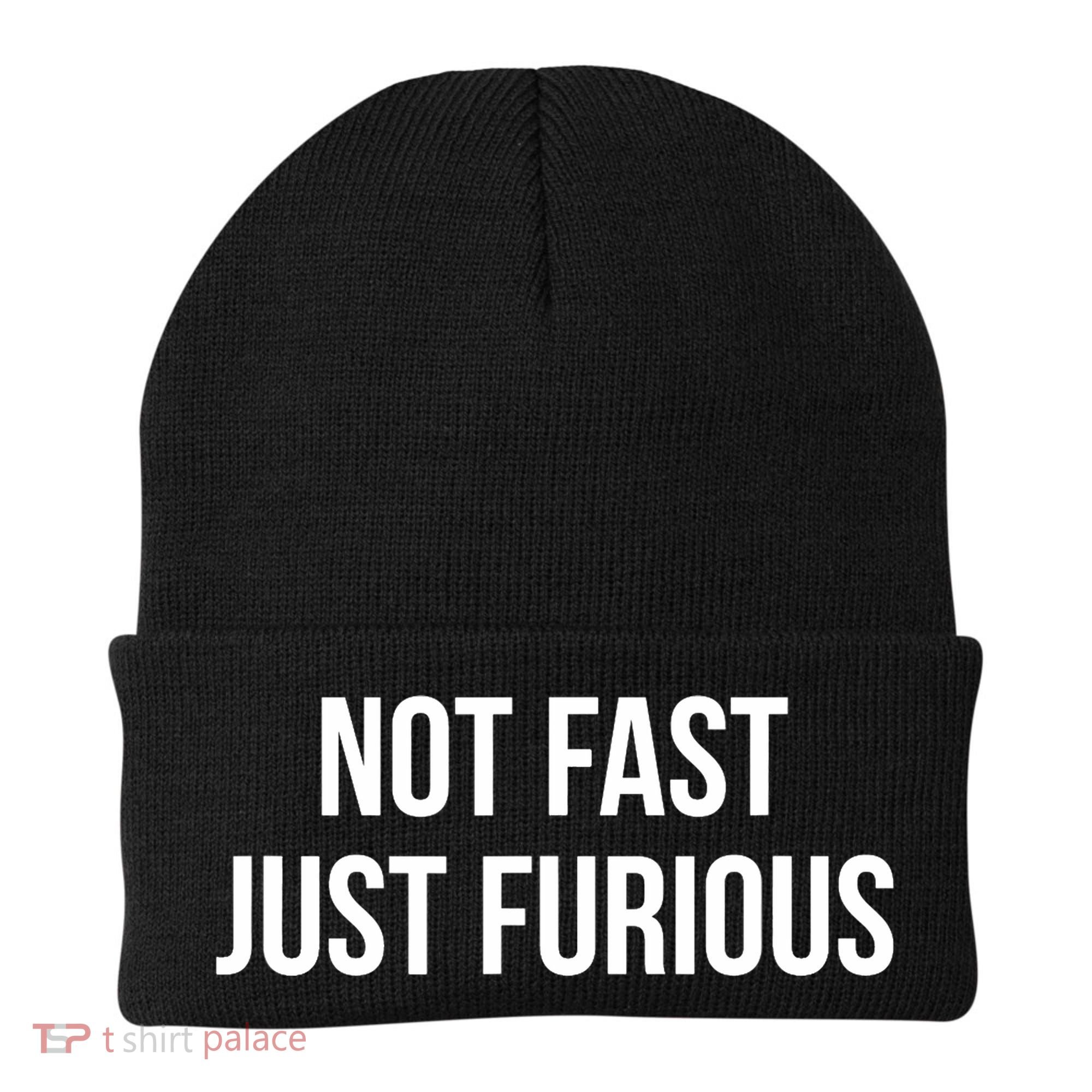 Not Fast Just Furious Beanie